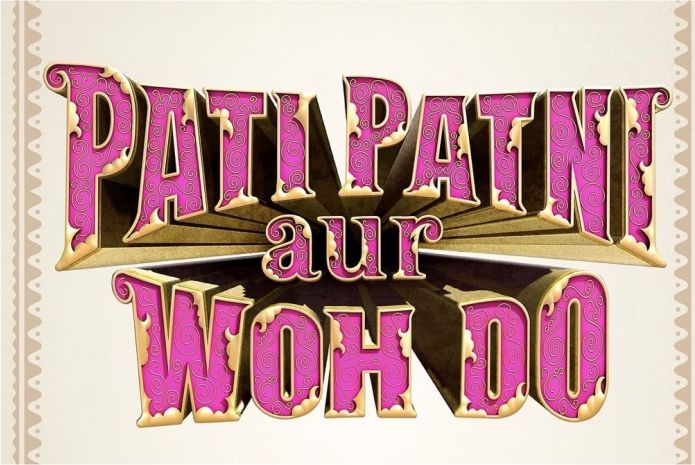 pati patni aur woh do upcoming hindi movie